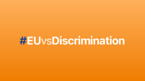 Hashtag EU vs Discrimination